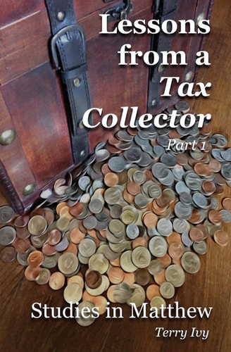 Lessons From A Tax Collector Part 1 Studies in Matthew