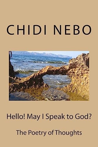 Hello! May I Speak to God? The Poetry of Thoughts