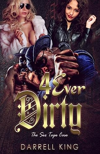 4Ever Dirty - The Sex Tape Case
