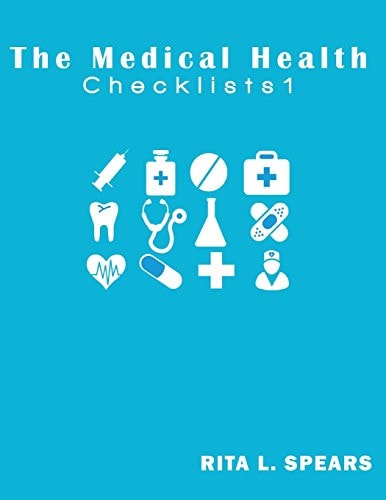 The Medical Checklist How to Get Health Caregiver Right: Checklists, Forms, Resources and Straight Talk to Help You Provide.