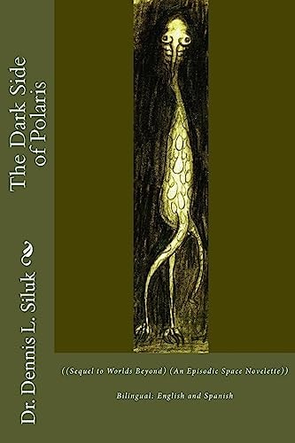 The Dark Side of Polaris ((Sequel to Worlds Beyond) (An Episodic Space Novelette))