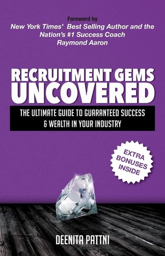 Recruitment Gems Uncovered The Ultimate Guide to Guaranteed Success and Wealth in Your Industry