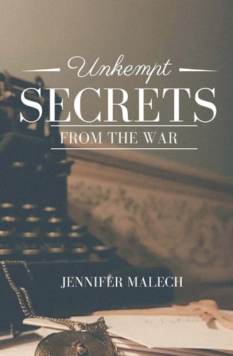 Unkempt Secrets from The War