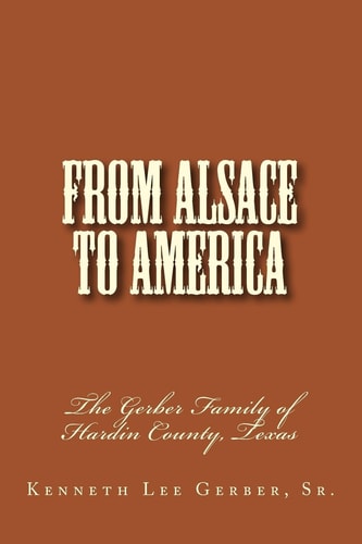 From Alsace to America The Story of Gerber Clan