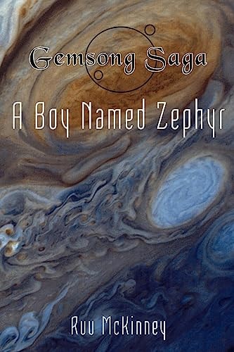 Gemsong Saga A Boy Named Zephyr