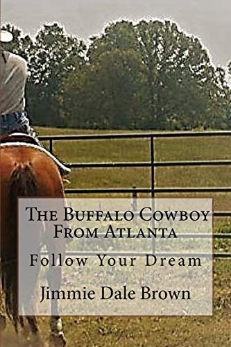 The Buffalo Cowboy From Atlanta