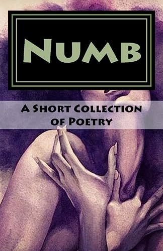 Numb A Collection of Poetry