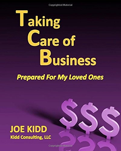 Taking Care of Business Prepared For My Loved Ones