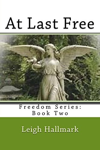 At Last Free Freedom Series: Book Two