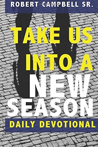 Take Us Into a New Season