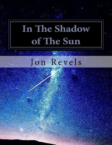 In The Shadow Of The Sun Book One