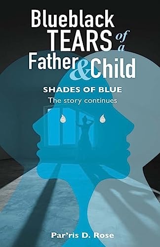 Blueblack Tears Of Father&Child Shades Of Blue
