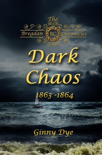 Dark Chaos (# 4 in the Bregdan Chronicles Historical Fiction Romance Series)