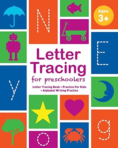 Letter Tracing Book for Preschoolers Letter Tracing Book, Practice For Kids, Ages 3-5, Alphabet Writing Practice