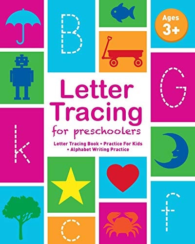 Letter Tracing Book for Preschoolers Letter Tracing Book, Practice For Kids, Ages 3-5, Alphabet Writing Practice