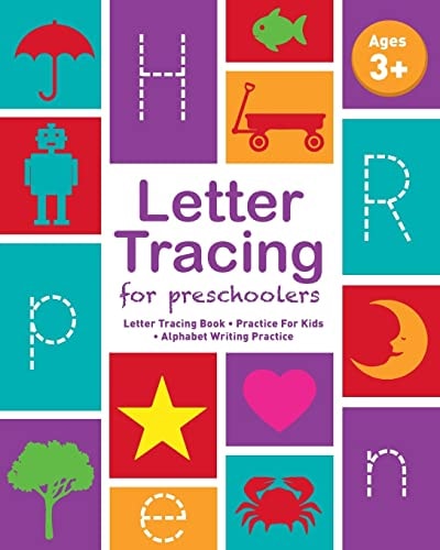 Letter Tracing Book for Preschoolers Letter Tracing Book, Practice For Kids, Ages 3-5, Alphabet Writing Practice
