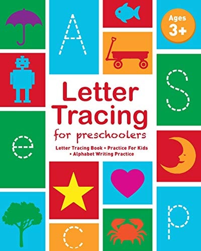 Letter Tracing For Preschoolers Letter Tracing Book, Practice For Kids, Ages 3-5, Alphabet Writing Practice