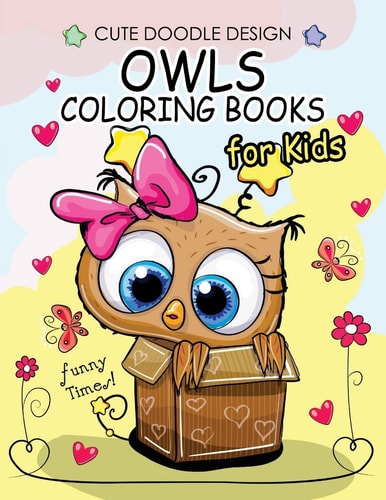 Owls Coloring Books for Kids Coloring Books for Boys, Coloring Books for Girls 2-4, 4-8, 9-12, Teens and Adults