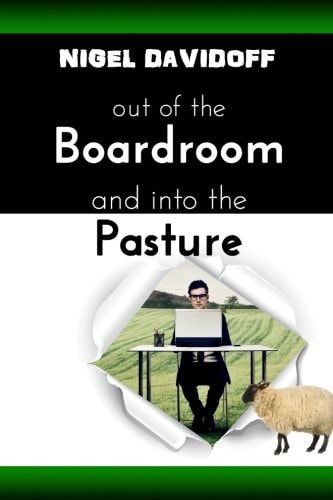 Out of the Boardroom and Into the Pasture A Little Lesson About Leading with Love