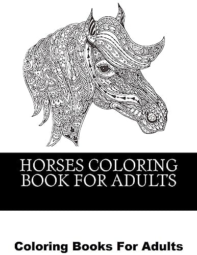 Horses Coloring Book For Adults Beautiful Horse Coloring Designs For Men, Women and Teens