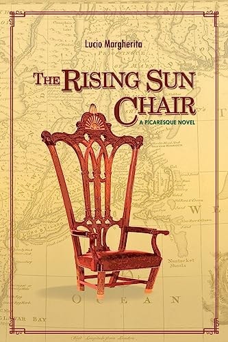 The Rising Sun Chair A Picaresque Novel