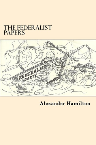 The Federalist Papers