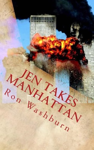 Jen Takes Manhattan The True Story Of 9/11