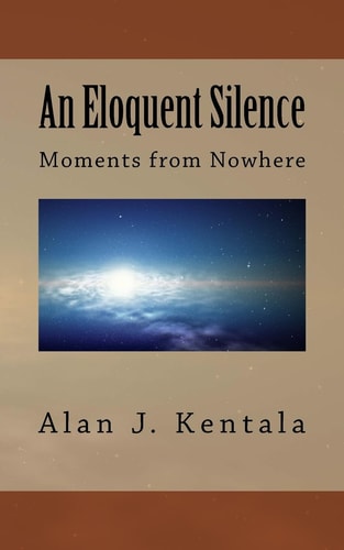 An Eloquent Silence Moments from Nowhere