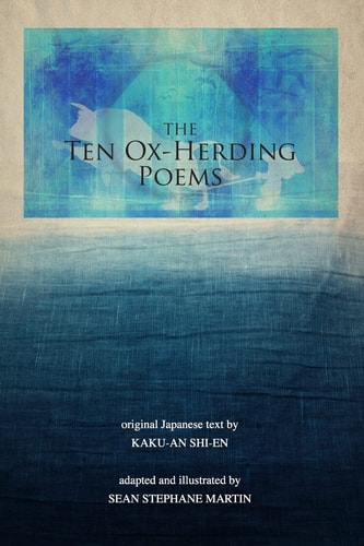 The Ten Ox-Herding Poems Revised Edition