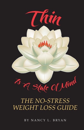 Thin Is A State Of Mind The No-Stress Weight Loss Guide