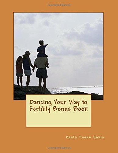 Dancing Your Way to Fertility Bonus Book