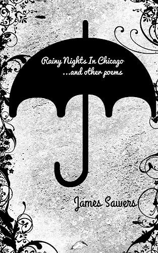 Rainy Nights In Chicago ...and Other Poems