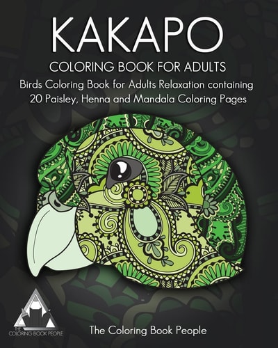 Kakapo Coloring Book For Adults Birds Coloring Book for Adults Relaxation Containing 20 Paisley, Henna and Mandala Coloring Pages