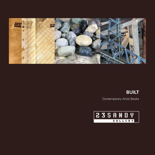 Built An International Exhibition of Contemporary Artist Books, April 7-May 27, 2017, Portland, Oregon, 23 Sandy Gallery