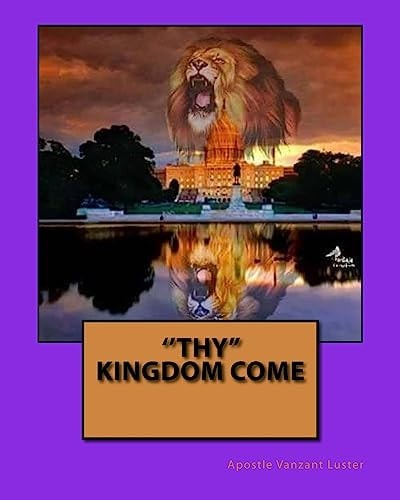 ''Thy Kingdom Come''