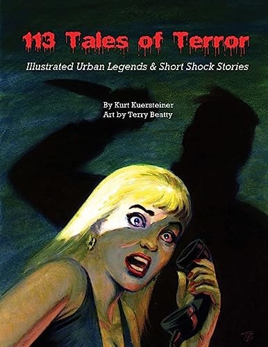 113 Tales of Terror Illustrated Urban Legends & Short Shock Stories