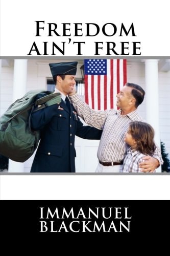 Freedom Ain't Free