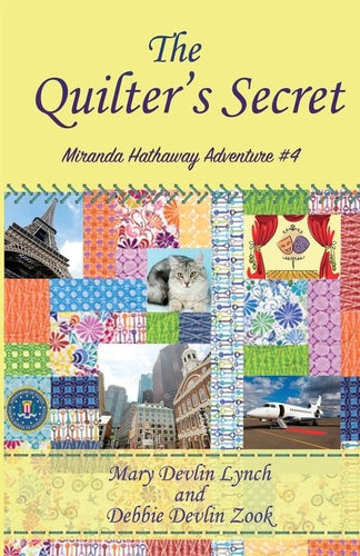 The Quilter's Secret Miranda Hathaway Adventure #4