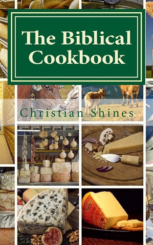 The Biblical Cookbook Dairy