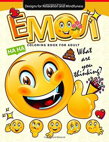 Emoji Coloring Book for Adults Emoji Coloring Book Collection 2017: World of Emojis: Coloring Books for Boys, Coloring Books for Girls 2-4, 4-8, 9-12, Teens and Adults