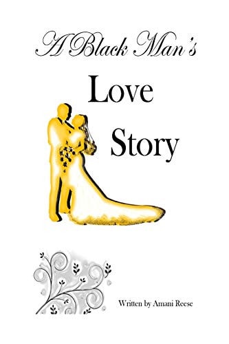 A Black Man's Love Story
