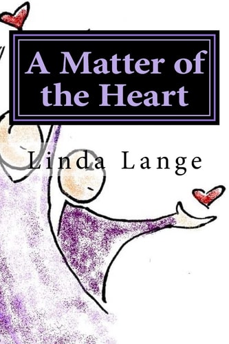 A Matter of the Heart ... the Journey Out of Anxiety, Stress, and Fear