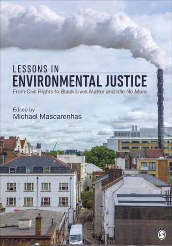 Lessons in Environmental Justice From Civil Rights to Black Lives Matter and Idle No More