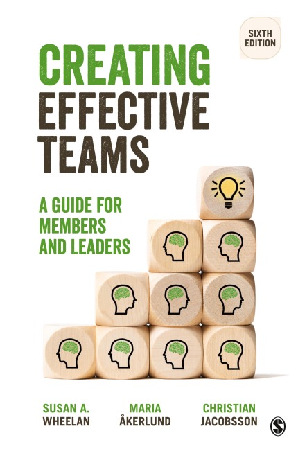 Creating Effective Teams: A Guide for Members and Leaders