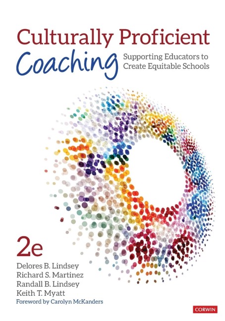 Culturally Proficient Coaching: Supporting Educators to Create Equitable Schools