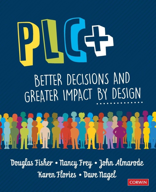Plc+: Better Decisions and Greater Impact by Design