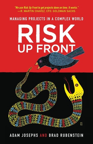 Risk Up Front Managing Projects in a Complex World