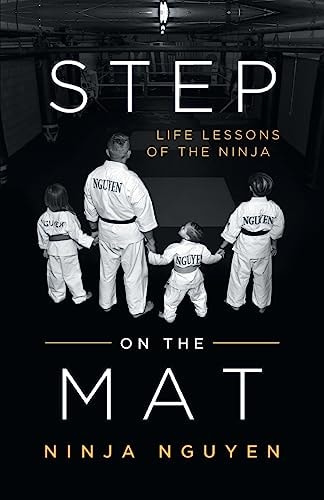 Step on the Mat Life Lessons of the Ninja