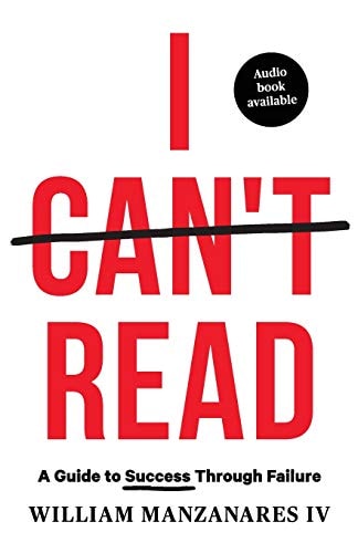 I Can't Read A Guide to Success Through Failure