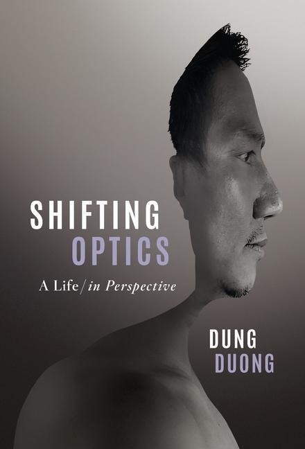 Shifting Optics: A Life, in Perspective